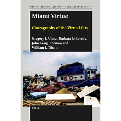 预订 Miami Virtue: Choragraphy of the Virtual City 迈阿密美德：虚拟城市的合唱声: 9789004534629