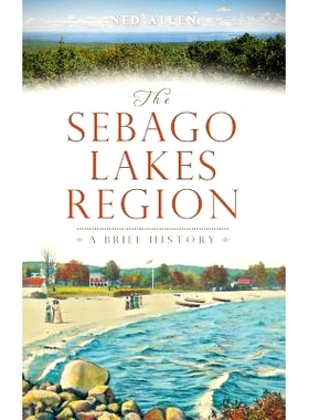 预订 The Sebago Lakes Region: 9781540229656