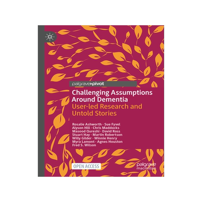 预订 Challenging Assumptions Around Dementia