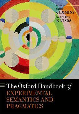 【预订】The Oxford Handbook of Experimental Semantics and Pragmatics