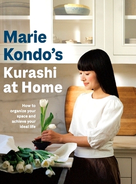 预订 Marie Kondo’s Kurashi at Home: How to Organize Your Space and Achieve Your Ideal Life 近藤麻理惠的《Kurashi at Hom