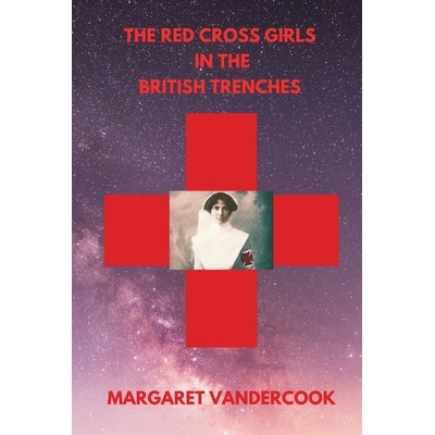 预订 The Red Cross Girls in the British Trenches 9789393499431