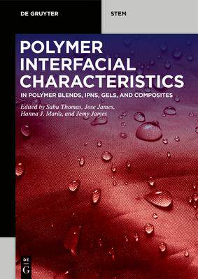 [预订]Polymer Interfacial Characteristics 9783110713992