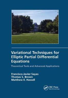 【预订】Variational Techniques for Elliptic Partial Differential Equations