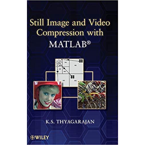 预订 Still Image and Video Compression With Matlab 图像与视频压缩: 9780470484166