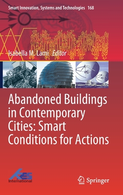 【预订】Abandoned Buildings in Contemporary Cities: Smart Conditions for Actions 书籍/杂志/报纸 科普读物/自然科学/技术类原版书 原图主图