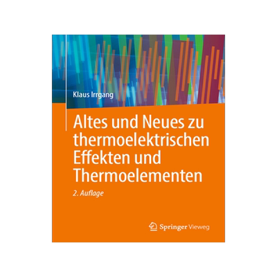 预订 Altes und Neues zu thermoelektrischen Effekten und Thermoelementen