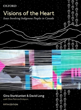 预订 Visions of the Heart: Issues Involving Indigenous Peoples in Canada 内心视角：加拿大原住民问题: 9780199033447