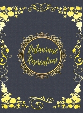 预订 Restaurant Reservations: Reservations For Restaurant With Space For Names And Contact Information: 9781711170138