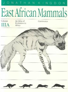 预订 East African Mammals: An Atlas of Evolution in Africa, Volume 3, Part A: Carnivores 东非哺乳动物:非洲演化全景图卷三