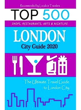 预订 London City Guide 2020: The Most Recommended Shops, Museums, Parks, Diners and things to do at Night in London (Cit
