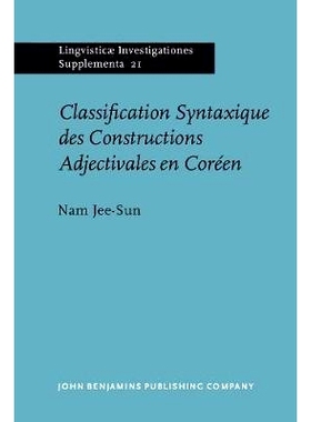 预订 Classification Syntaxique des Constructions Adjectivales en Coréen.: 9789027231307