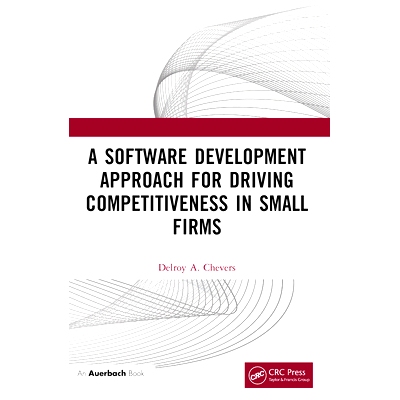 预订 A Software Development Approach for Driving Competitiveness in Small Firms 驱动小型企业竞争力的软件开发方法: 978103