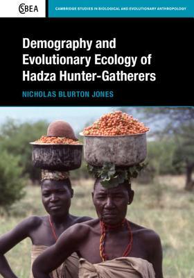 【预订】Demography and Evolutionary Ecology of Hadza Hunter-Gatherers