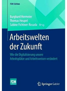 预订 Arbeitswelten der Zukunft: Wie die Digitalisierung unsere Arbeitsplätze und Arbeitsweisen verändert: 978365823396