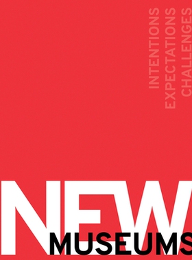 预订 New Museums: Intentions, Expectations, Challenges 新博物馆: 9783777427249