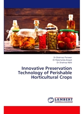 预订 Innovative Preservation Technology of Perishable Horticultural Crops: 9786207652815