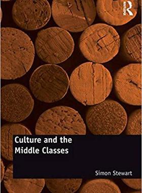【预售】Culture and the Middle Classes