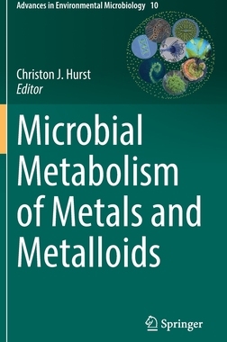 【预订】Microbial Metabolism of Metals and Metalloids 9783030971847