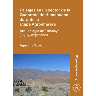 Arqueología sector 预订 Quebrada Agroalfarera Tumbaya Etapa durante Humahuaca Jujuy Paisajes
