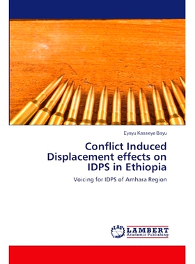 预订 Conflict Induced Displacement effects on IDPS in Ethiopia 冲突导致的流离失所对埃塞俄比亚境内流离失所者的影响: 97862