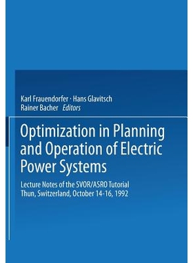 预订 Optimization in Planning and Operation of Electric Power Systems: Lecture Notes of the SVOR/ASRO Tutorial Thun, Swi