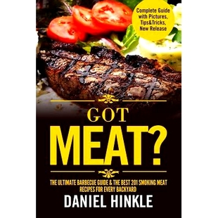 Guide Backyard Smoking 201 Meat? Try 预订 Meat Must Barbecue The Every Ultimate BONUS Recipes For Best Got