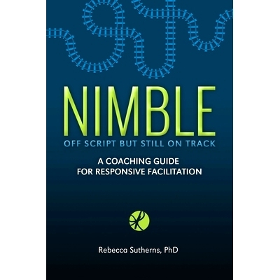 预订 Nimble: A Coaching Guide for Responsive Facilitation: 9781999576103
