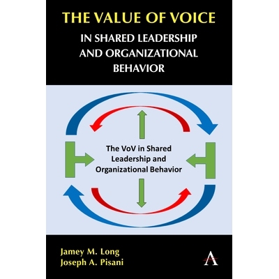 预订 The Value of Voice in Shared Leadership and Organizational Behavior 声音在共享领导力和组织行为中的价值: 97818399852