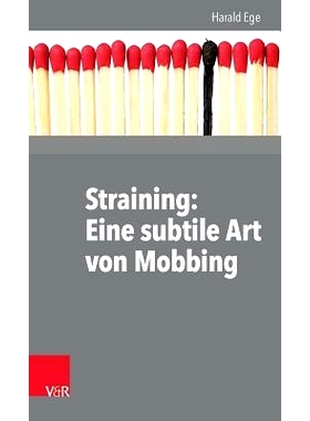 预订 Straining: Eine subtile Art von Mobbing 紧张：一种微妙的欺凌形式: 9783525403655
