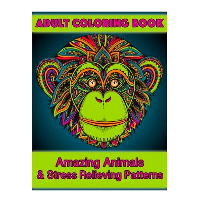 预订 Adult Coloring Book: Amazing Animals & Stress Relieving Patterns: 9781519752130