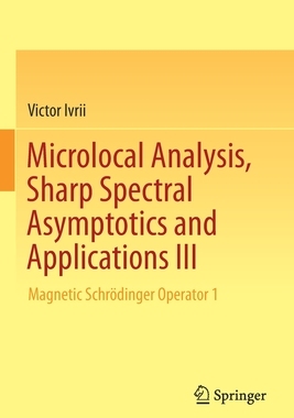 【预订】Microlocal Analysis, Sharp Spectral Asymptotics and Applications III