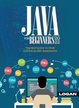 [预订]Java For Beginners 2022: The Best Guide to Start Coding in Java Immediately 9781803343358