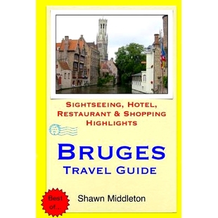 Hotel Bruges Guide Highlights 9781508803652 预订 Restaurant Sightseeing Travel Shopping