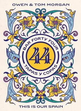[预订]Bar 44 Tapas Y Copas: This Is Our Spain 9781781726396