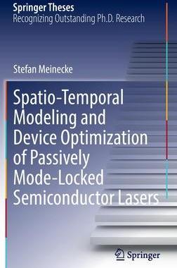 [预订]Spatio-Temporal Modeling and Device Optimization of Passively Mode-Locked Semiconductor Lasers 9783030962470