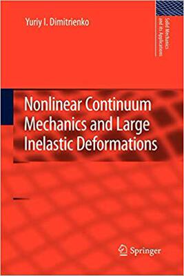 【预订】Nonlinear Continuum Mechanics and Large Inelastic Deformations 9789400734135