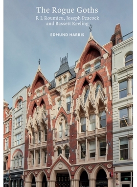 预订 The Rogue Goths: R L. Roumieu, Joseph Peacock and Bassett Keeling 流氓哥特人：R L. Roumieu、Joseph Peacock 和 Basse