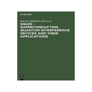[预订]SQUID - Superconducting Quantum Interference Devices and their Applications 9783110068788