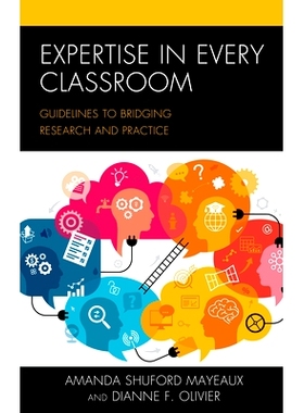 预订 Expertise in Every Classroom: Guidelines to Bridging Research and Practice 每个教室的专业知识：研究与实践衔接的准则