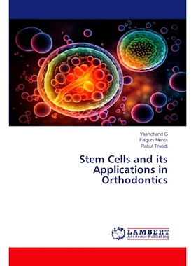 预订 Stem Cells and its Applications in Orthodontics: 9786208225599