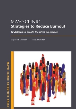 【预订】Mayo Clinic Strategies To Reduce Burnout