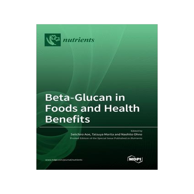 [预订]Beta-Glucan in Foods and Health Benefits 9783036551074