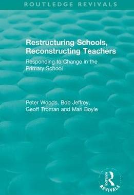 [预订]Restructuring Schools, Reconstructing Teachers 9780367346508