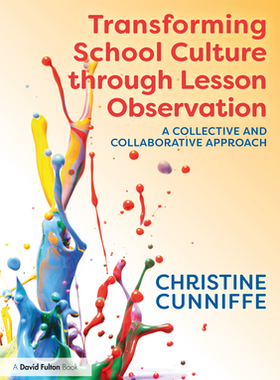 【预订】Transforming School Culture through Lesson Observation 9780367196431