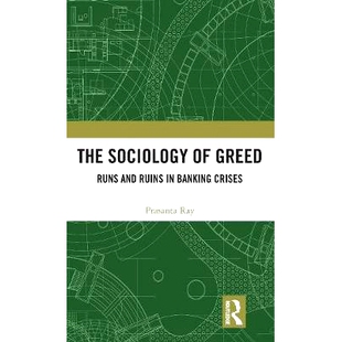 Greed Ruins The 社会学：银行危机 9780815386728 预订 贪婪 Runs Sociology Banking and 运行和崩溃 Crises