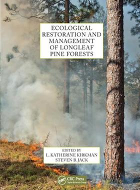 [预订]Ecological Restoration and Management of Longleaf Pine Forests 9780367657734