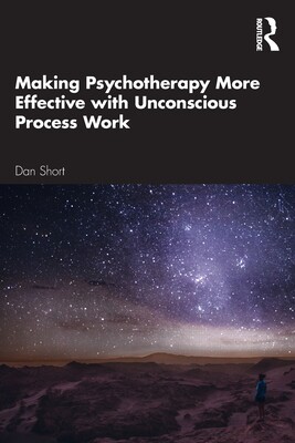 【预订】Making Psychotherapy More Effective with Unconscious Process Work 9780367649654