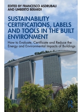 预订 Sustainability Certifications, Labels and Tools in the Built Environment: How to Evaluate, Certificate and Reduce t