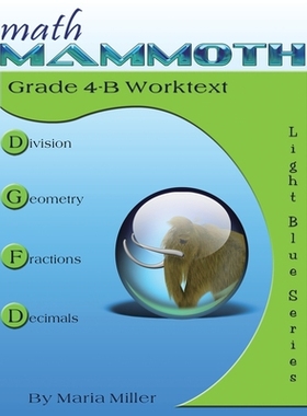 【预订】Math Mammoth Grade 4-B Worktext